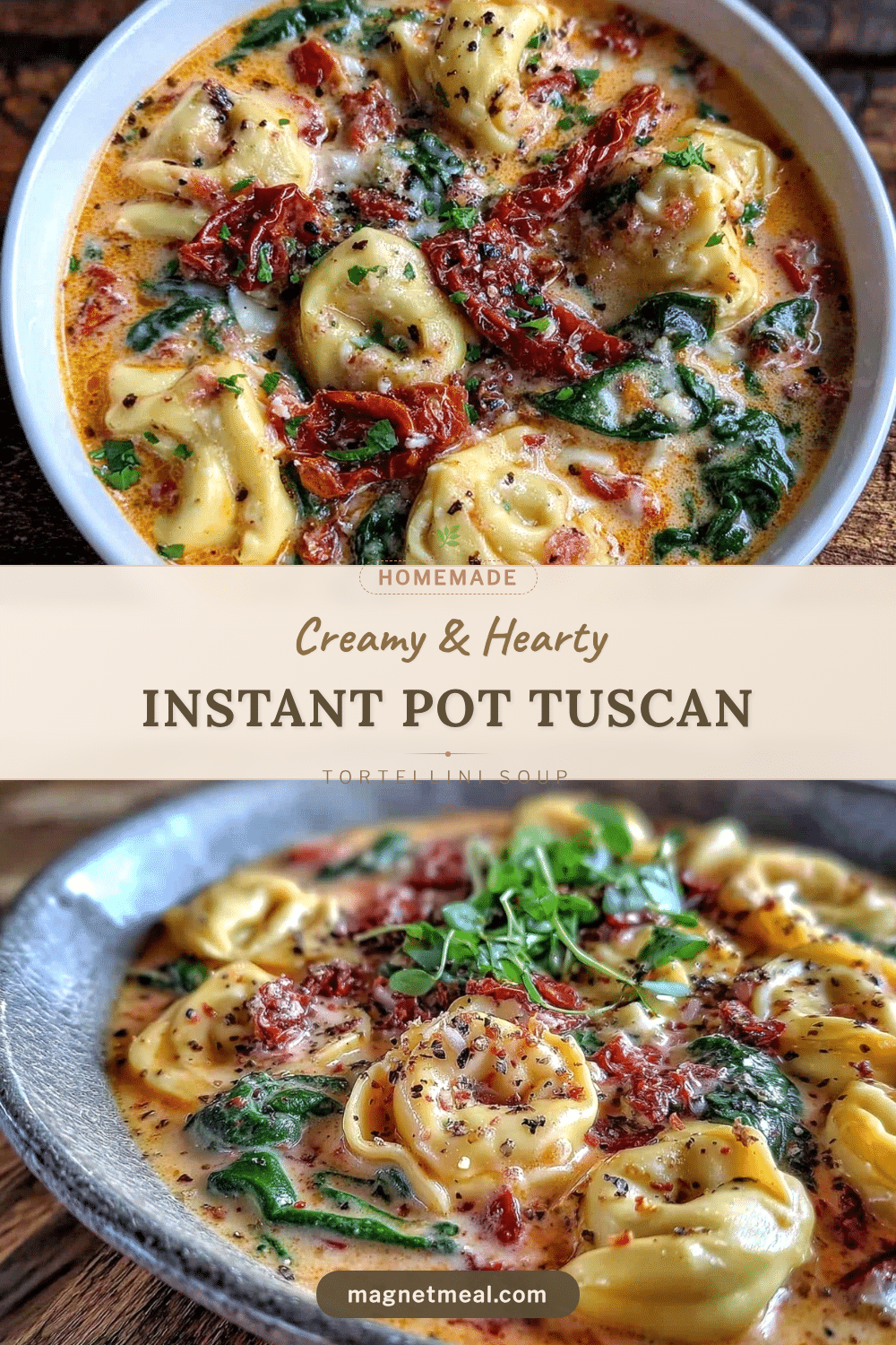 Creamy Instant Pot Tuscan Tortellini Soup recipe