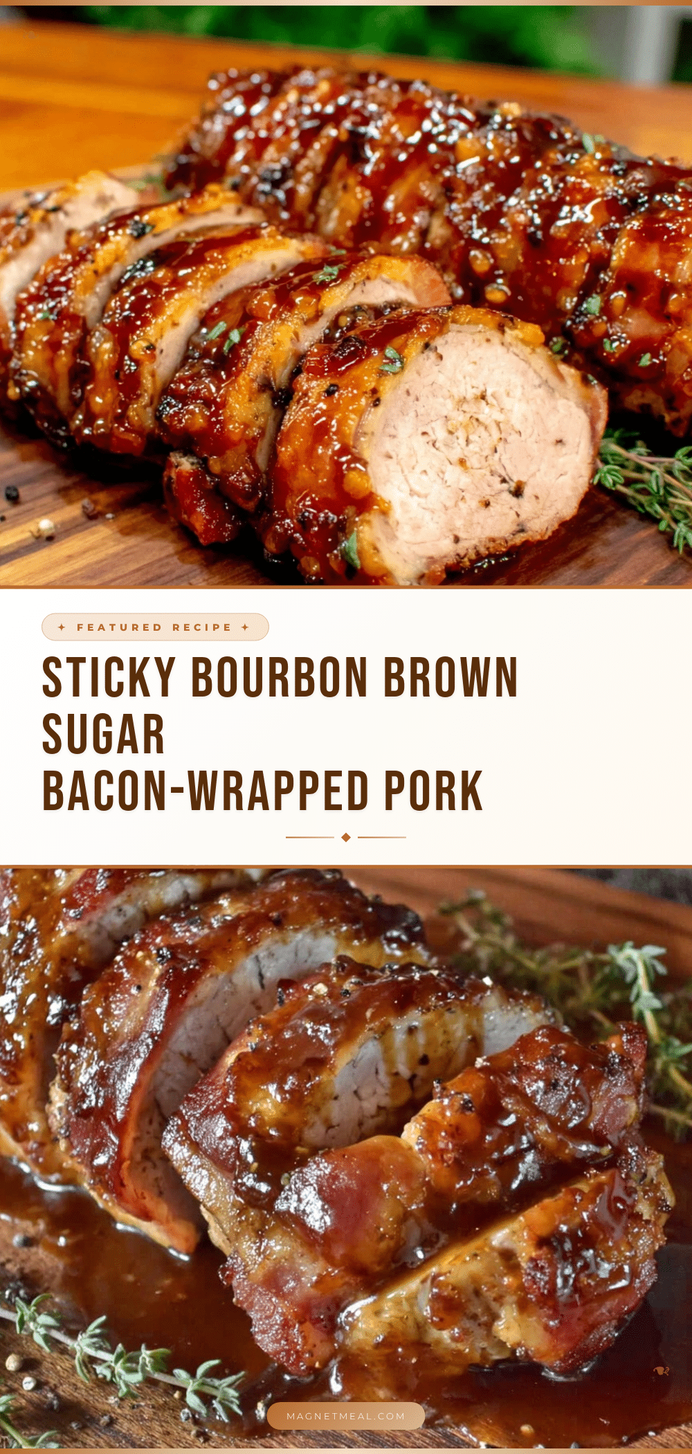 bourbon brown sugar glazed bacon-wrapped pork tenderloin recipe